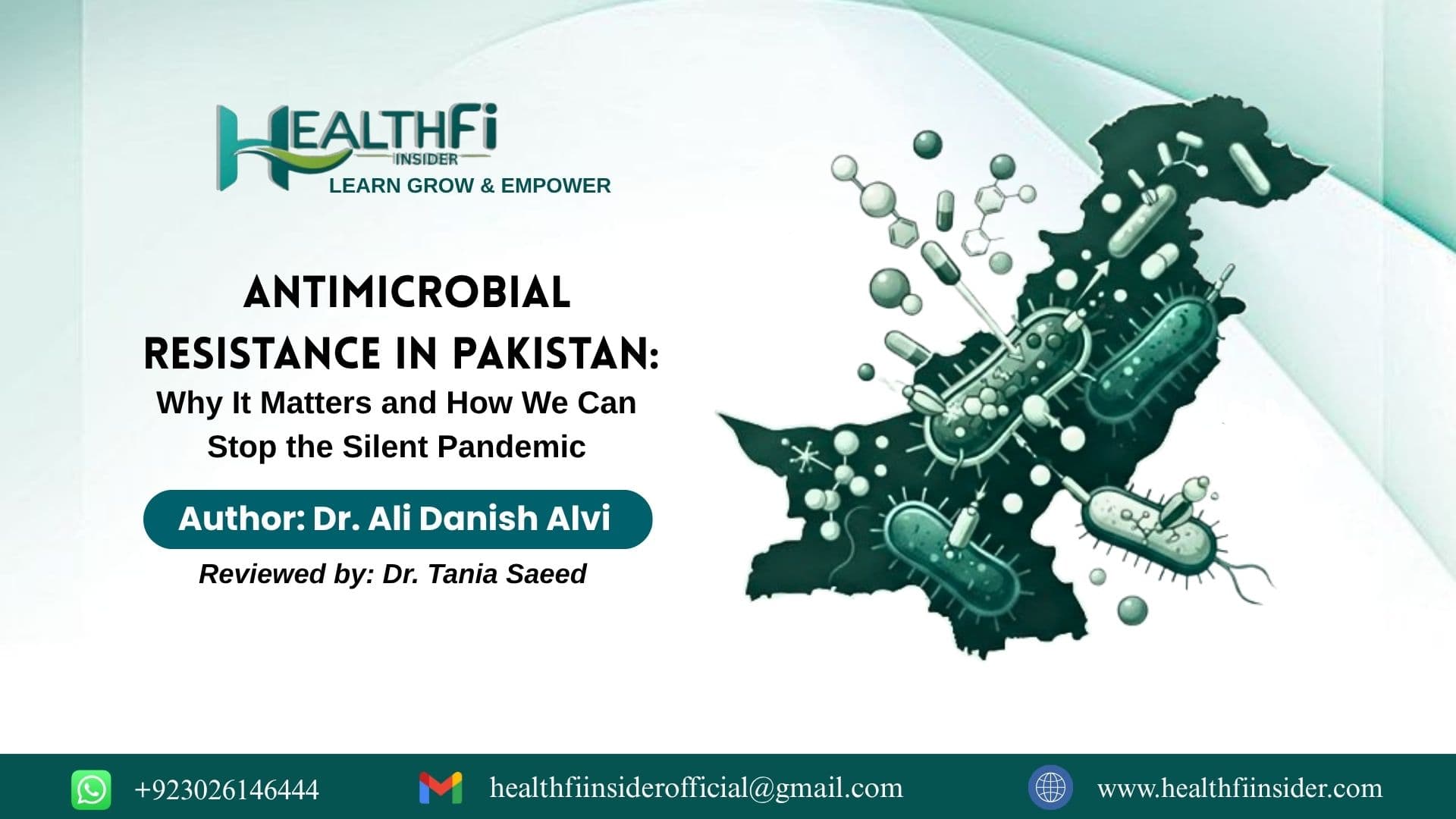 AntiMicrobial Resistance In Pakistan: Why It Matters and How We Can Stop the Silent Pandemic